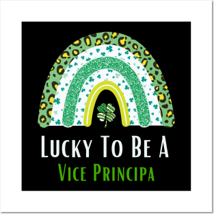 Lucky To Be A Vice Principal Rainbow St Patricks Day Posters and Art